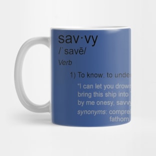 Savvy? Mug